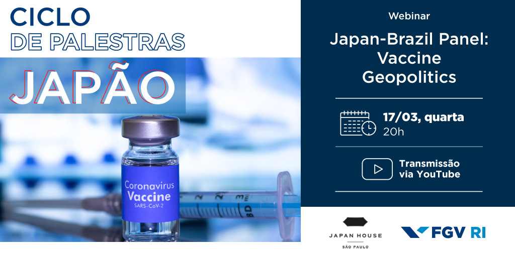 Debate sobre Japão, Brasil e a geopolítica da vacinação em tempos de pandemia da COVID-19