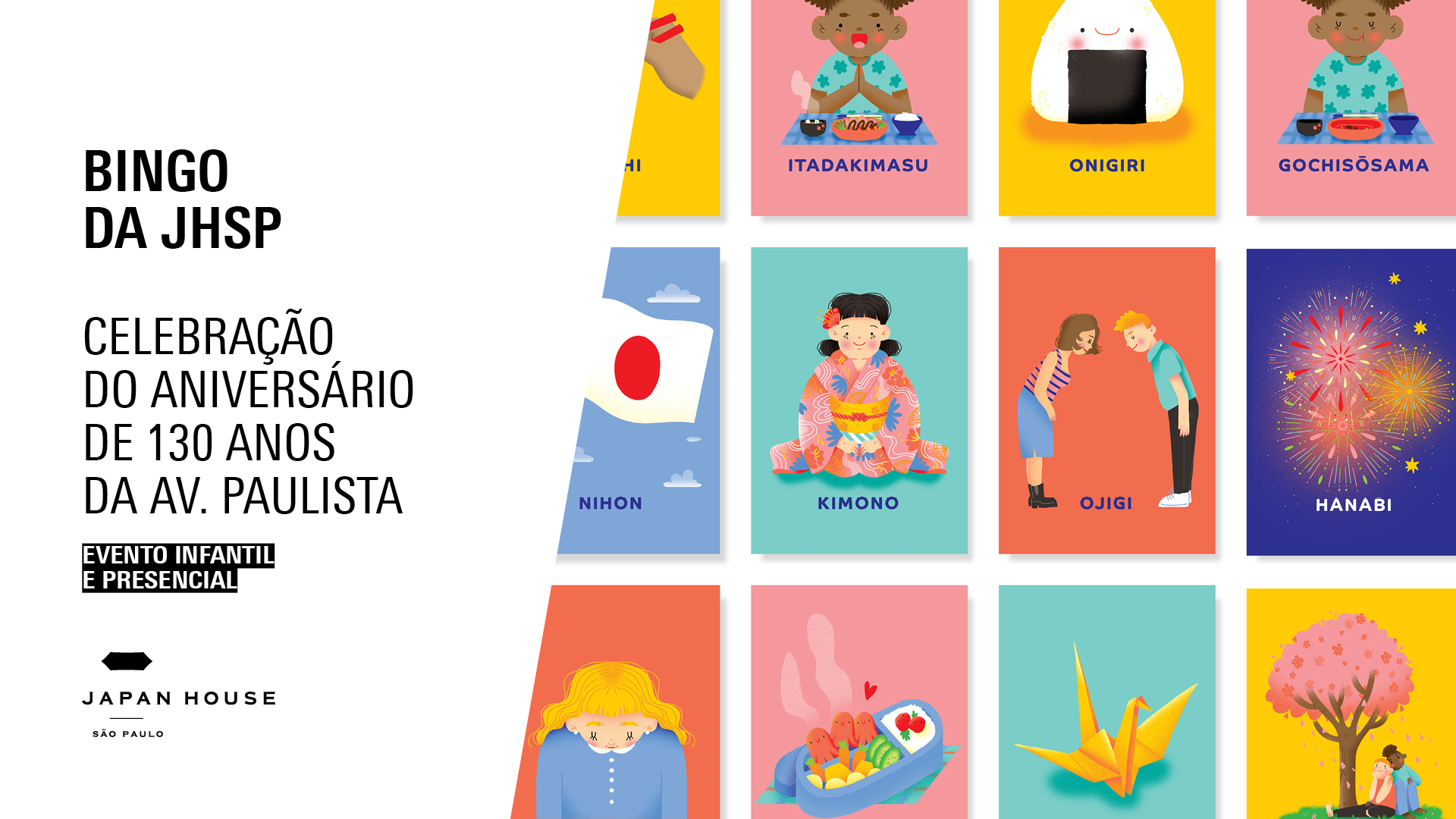 Banner informativo. Bingo da JHSP | Celebração do aniversário de 130 anos da Av. Paulista.  Evento infantil e presencial. Ao lado direito, cartelas apresentam ilustrações coloridas com palavras em japonês.